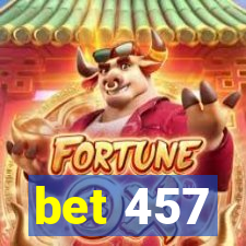 bet 457